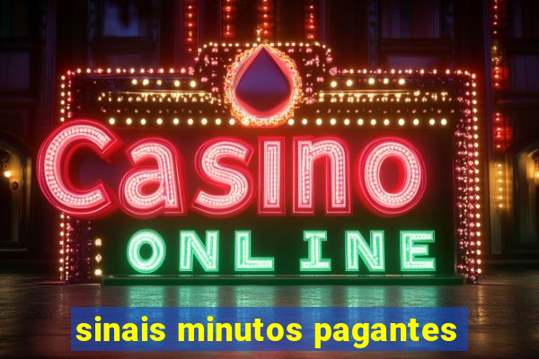 sinais minutos pagantes